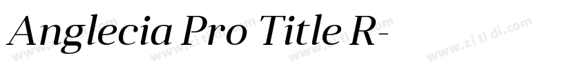 Anglecia Pro Title R字体转换